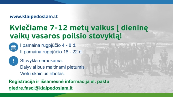 Prasidėjo registracija į dieninę vaikų vasaros poilsio stovyklą! (Registracija sustabdyta)